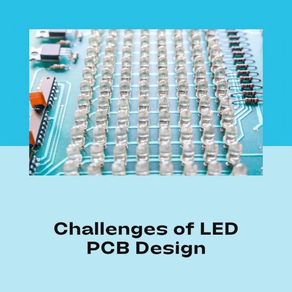 Challenges of LED PCBs design