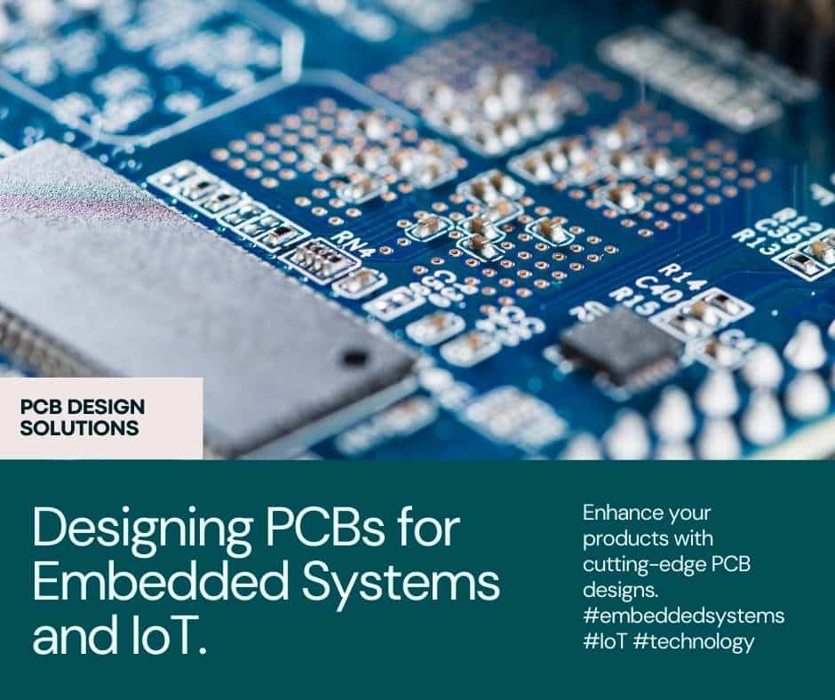 Designing PCBs for Embedded Systems and Internet of Things